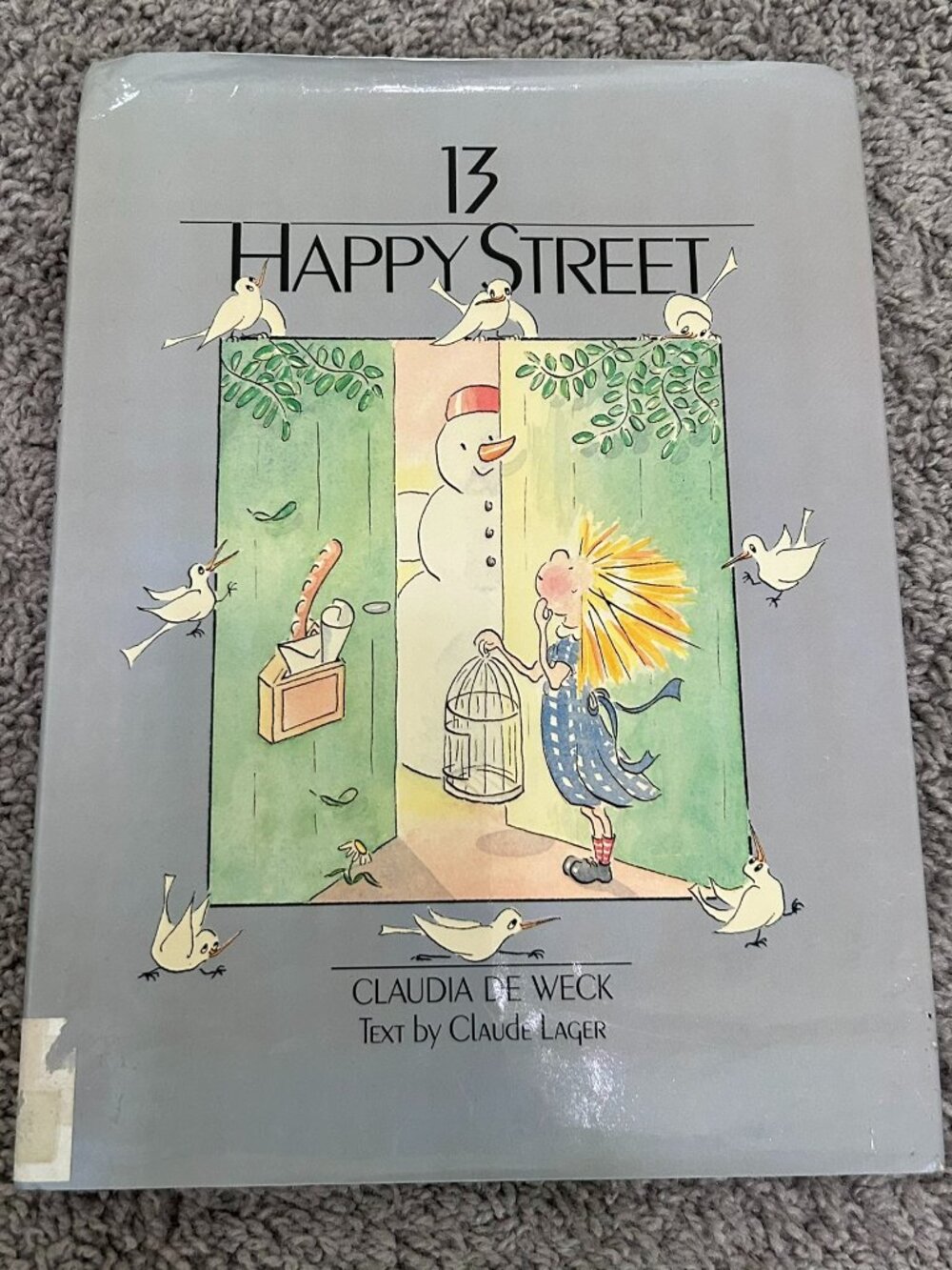 13 Happy Street By Claudia De Weck - 1987 Hardcover Ex Library